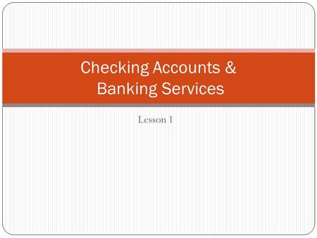 Checking Accounts & Banking Services