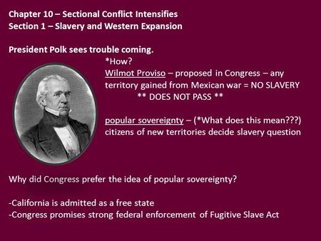 Chapter 10 – Sectional Conflict Intensifies