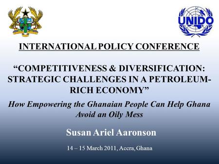 Not to be used or attributed without permission, INTERNATIONAL POLICY CONFERENCE “COMPETITIVENESS & DIVERSIFICATION: STRATEGIC CHALLENGES.