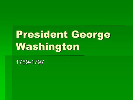 President George Washington