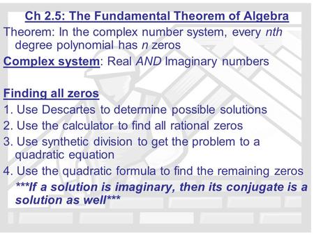Ch 2.5: The Fundamental Theorem of Algebra