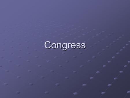 Congress. For Tuesday Enduring Debate CH4 110- #1 122 #1 Pg 139 #1,2 Read a Political Blog.