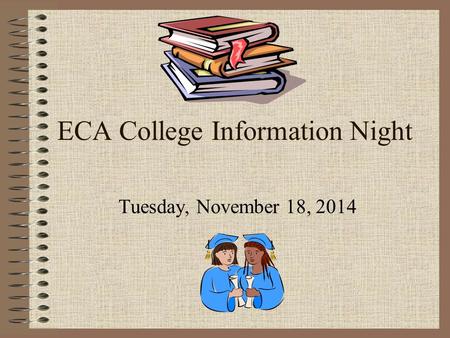 ECA College Information Night Tuesday, November 18, 2014.