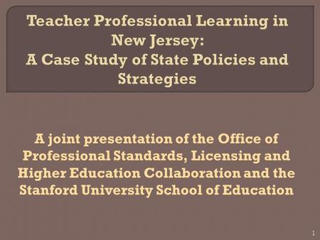 A joint presentation of the Office of Professional Standards, Licensing and Higher Education Collaboration and the Stanford University School of Education.