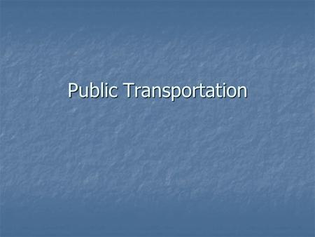 Public Transportation