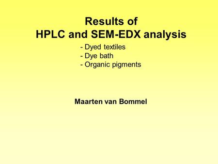 HPLC and SEM-EDX analysis