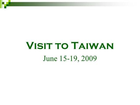 Visit to Taiwan June 15-19, 2009. The Role of the Ombudsman There is no official description of the role of the ombudsman to which all news organizations.