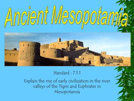 Ancient Mesopotamia Standard : 7.1.1