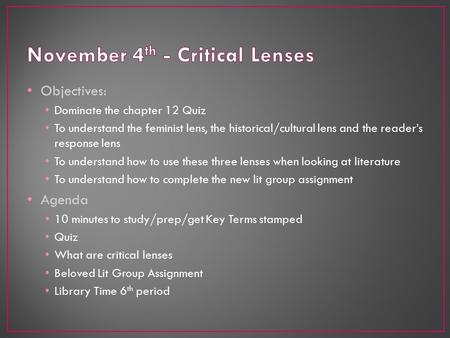 November 4th - Critical Lenses