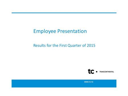 Employee Presentation Results for the First Quarter of 2015.