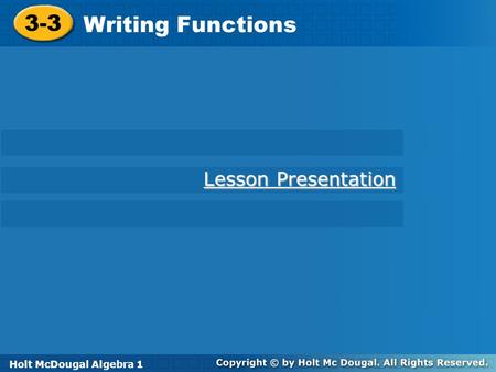 3-3 Writing Functions Lesson Presentation Holt Algebra 1