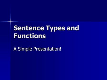 Sentence Types and Functions