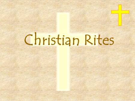 Christian Rites.