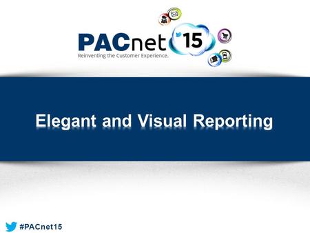 #PACnet15. Moderator  Tina John » Sr. Product Manager, Paciolan Presenters  Michael See» Data Consultant, Paciolan  Tina John » Sr. Product Manager,