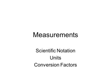 Scientific Notation Units Conversion Factors