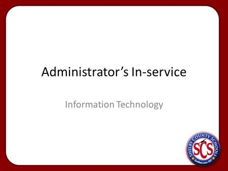 Administrator’s In-service Information Technology.