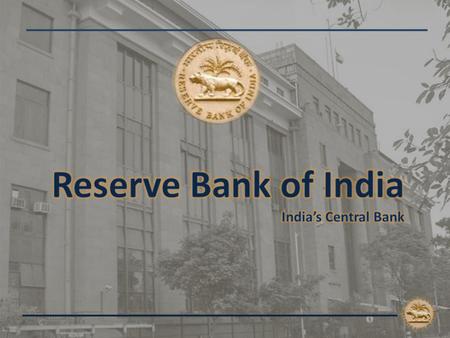  “… to regulate the issue of Bank Notes and keeping of reserves with a view to securing monetary stability in India and generally to operate the currency.