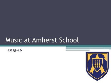 Music at Amherst School 2015-16. Musical Facts As a school we play over 190 instruments! The most musical class is 5J, with 25 musicians We have 70 pianists,