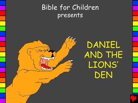 DANIEL AND THE LIONS’ DEN