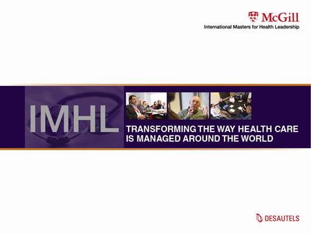 Introducing the IMHL Breaking new ground Evolution of the IMHL concept Participants Program design Benefits Module dates Application Contact us.