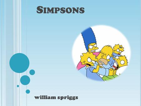 S IMPSONS william spriggs holds the Guinness book of world records titles for longest- running prime time animate d television series holds the Guinness.