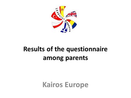 Results of the questionnaire among parents Kairos Europe.