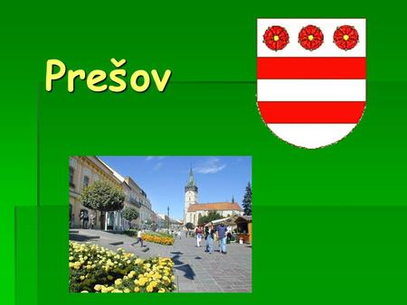 Prešov Prešov. Basic information  The third biggest city in Slovakia  In eastern Slovakia  River Torysa  Population: 91,650  City has been known.