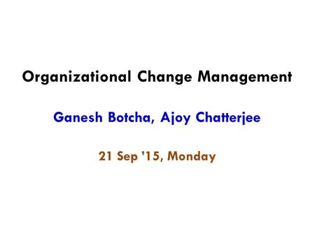 Agenda – Organizational Change Management