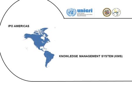 IPO AMERICAS KNOWLEDGE MANAGEMENT SYSTEM (KMS). 1. PROJECT 2. PARTNERS 2.1 MEMBER COUNTRIES 2.1.1 National Focal Point 2.1.2 Country Profile 2.1.3 Country.
