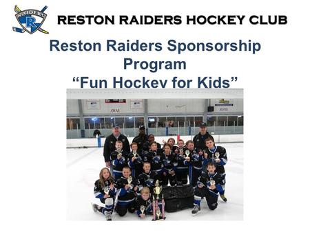 Reston Raiders Sponsorship Program “Fun Hockey for Kids”