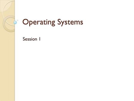 Operating Systems Session 1. Contact details TA: Alexander(Sasha) Apartsin ◦  ◦ Office hours:  Homepage: