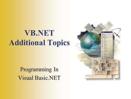 VB.NET Additional Topics