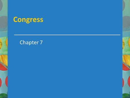 Congress Chapter 7.