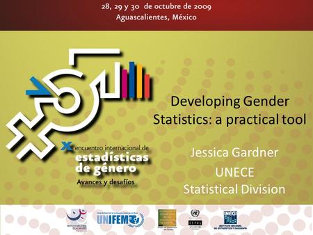 Developing Gender Statistics: a practical tool Jessica Gardner UNECE Statistical Division.