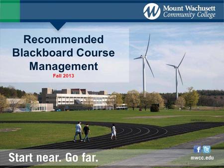 Recommended Blackboard Course Management Fall 2013.