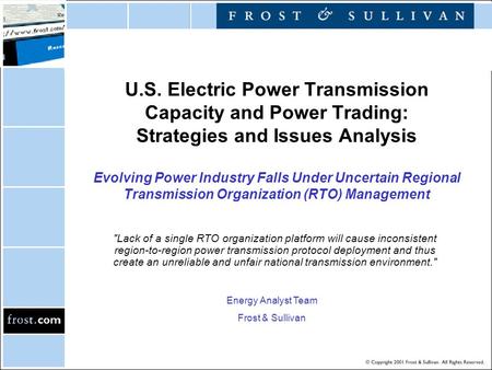 U.S. Electric Power Transmission Capacity and Power Trading: Strategies and Issues Analysis Evolving Power Industry Falls Under Uncertain Regional Transmission.
