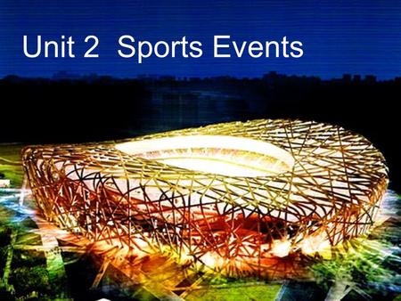 Unit 2 Sports Events.