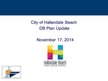 City of Hallandale Beach DB Plan Update November 17, 2014.