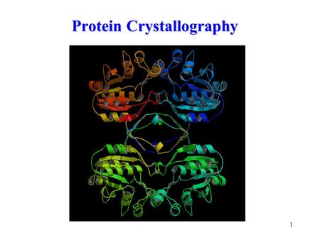 1 Protein Crystallography. 2 Ban, N., Nissen, P., Hansen, J., Moore, P. B., Steitz, T. A. Science 289 pp. 905 (2000)