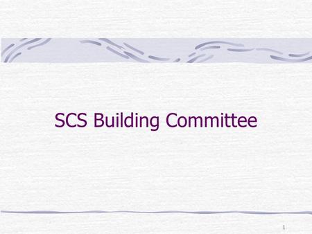 1 SCS Building Committee. 2 The SCS Building Committee Members: Guy Blelloch Randy Bryant Sharon Burks Peter Lee Jim Skees Manuela Veloso.