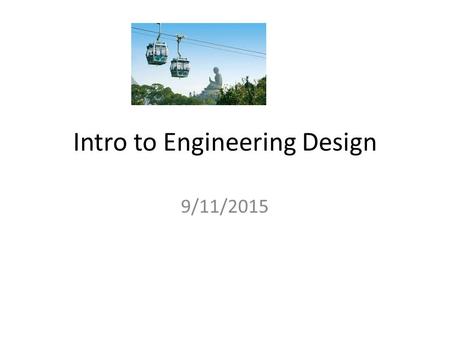 Intro to Engineering Design 9/11/2015. Creating Shortcuts Log onto the network – Your log in number is on your schedule – Your password is your Student.