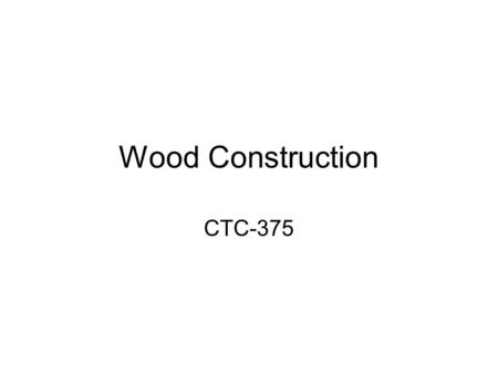 Wood Construction CTC-375.
