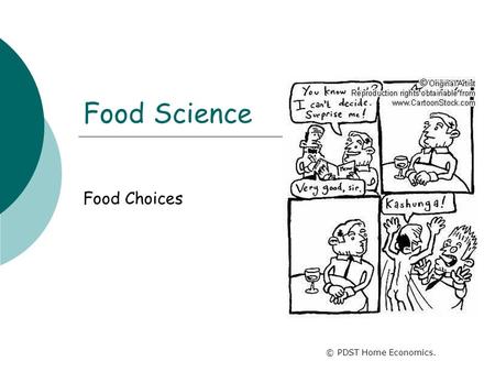 Food Science Food Choices © PDST Home Economics..