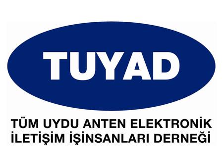 Established in 2001 Bringing the companies in the Satellite TV ecosystem in Turkey together Acting as the voice of the sector in front of governmental.