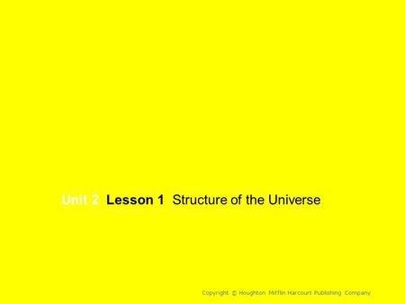 Unit 2 Lesson 1 Structure of the Universe