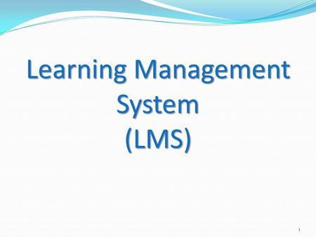 Learning Management System (LMS) 1. Funding for LMS & Training Activities May 2010 NACAA Board and Committee Chairs Approved Use of $1 Million for Training.