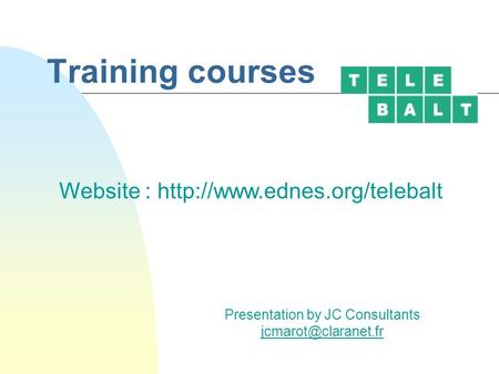 Training courses Presentation by JC Consultants Website :