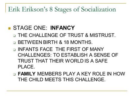 Erik Erikson’s 8 Stages of Socialization