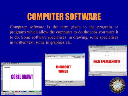 Computer software is the term given to the program or programs which allow the computer to do the jobs you want it to do. Some software specialises in.