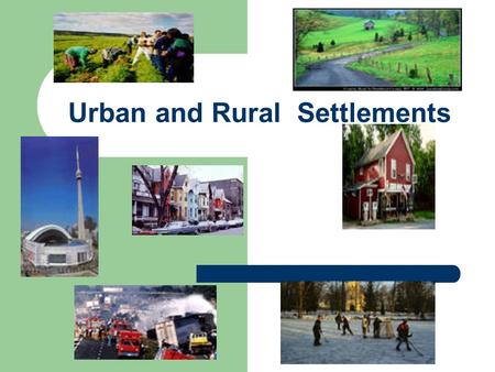 Urban and Rural Settlements